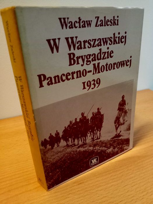 W Warszawskiej Brygadzie Pancerno-Motorowej 1939 - Wacław Zaleski