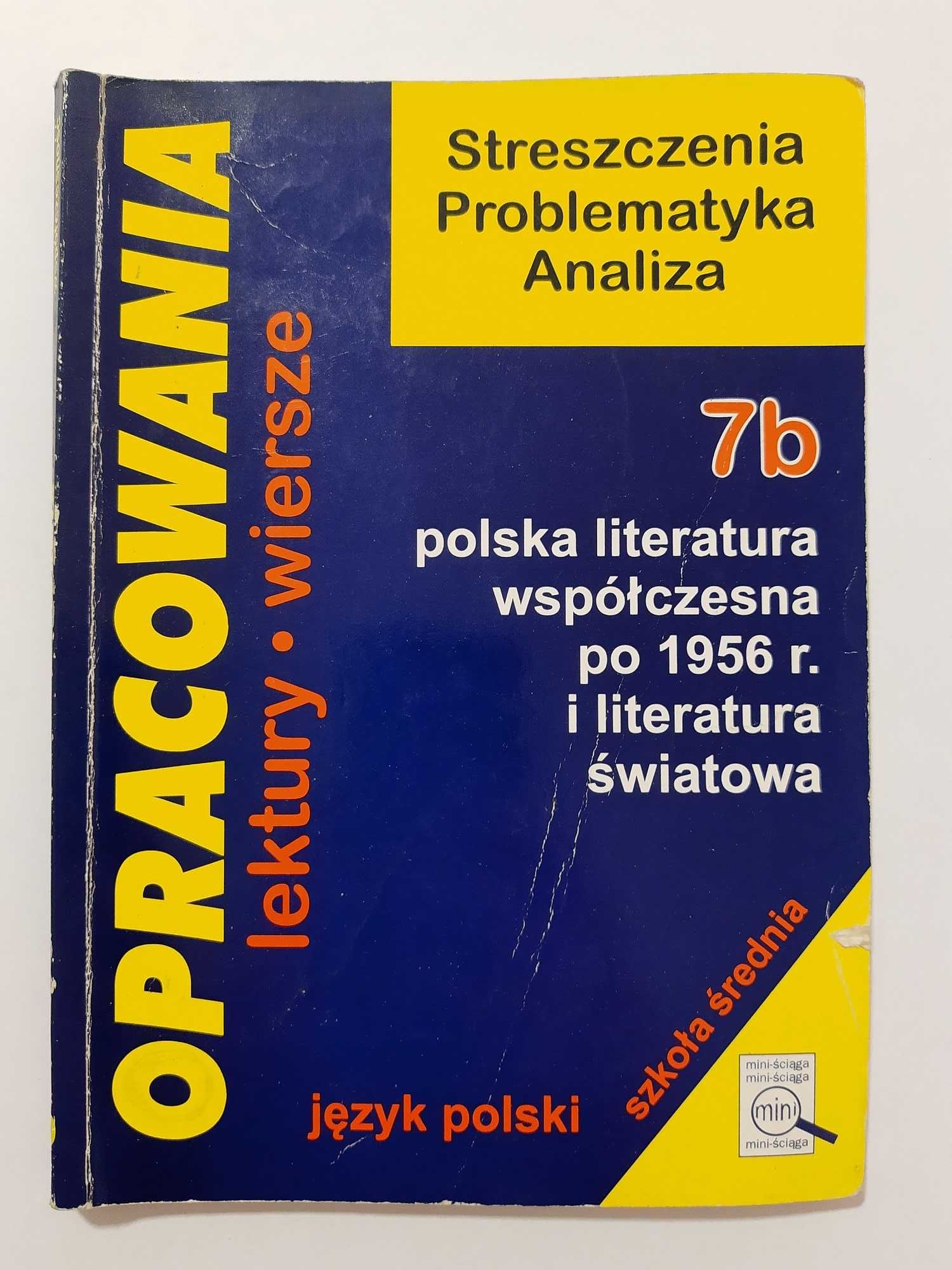 Opracowania cz.7b - polska literatura po 1956r. i literatura światowa