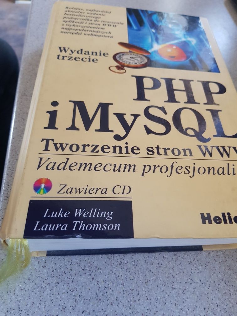 Luke Welling PHP i MySQL Vademecum profesjonalisty wyd.3 Helion 2005