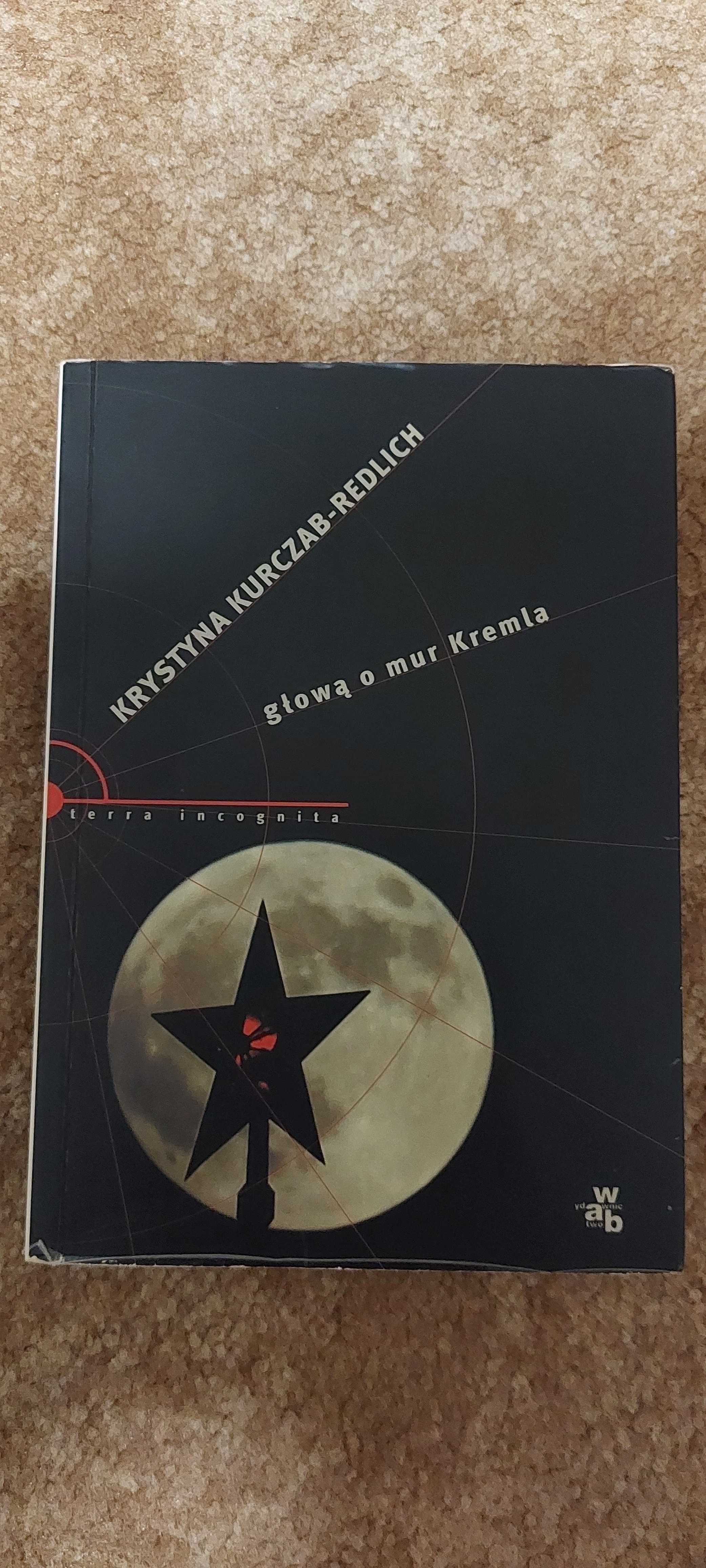Głową o mur Kremla. Krystyna Kurczab-Redlich