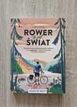 Książka Rower to jest świat - Karol Werner Z AUTOGRAFEM!