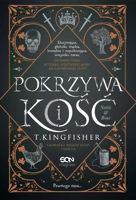 Pokrzywa I Kość T. Kingfisher Nowa