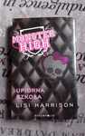 książka Upiorna Szkoła Monster High autorstwa Lisi Harrison