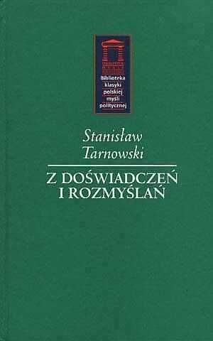Stanisław Tarnowski - Z doświadczeń i rozmyślań
