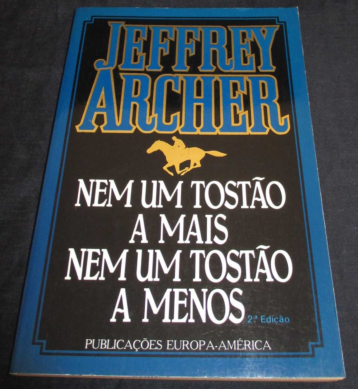 Livro Nem um tostão a mais Jeffrey Archer