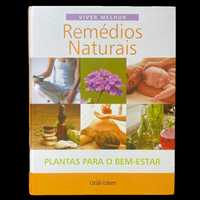 Viver Melhor: Remédios Naturais - Plantas para o bem-estar