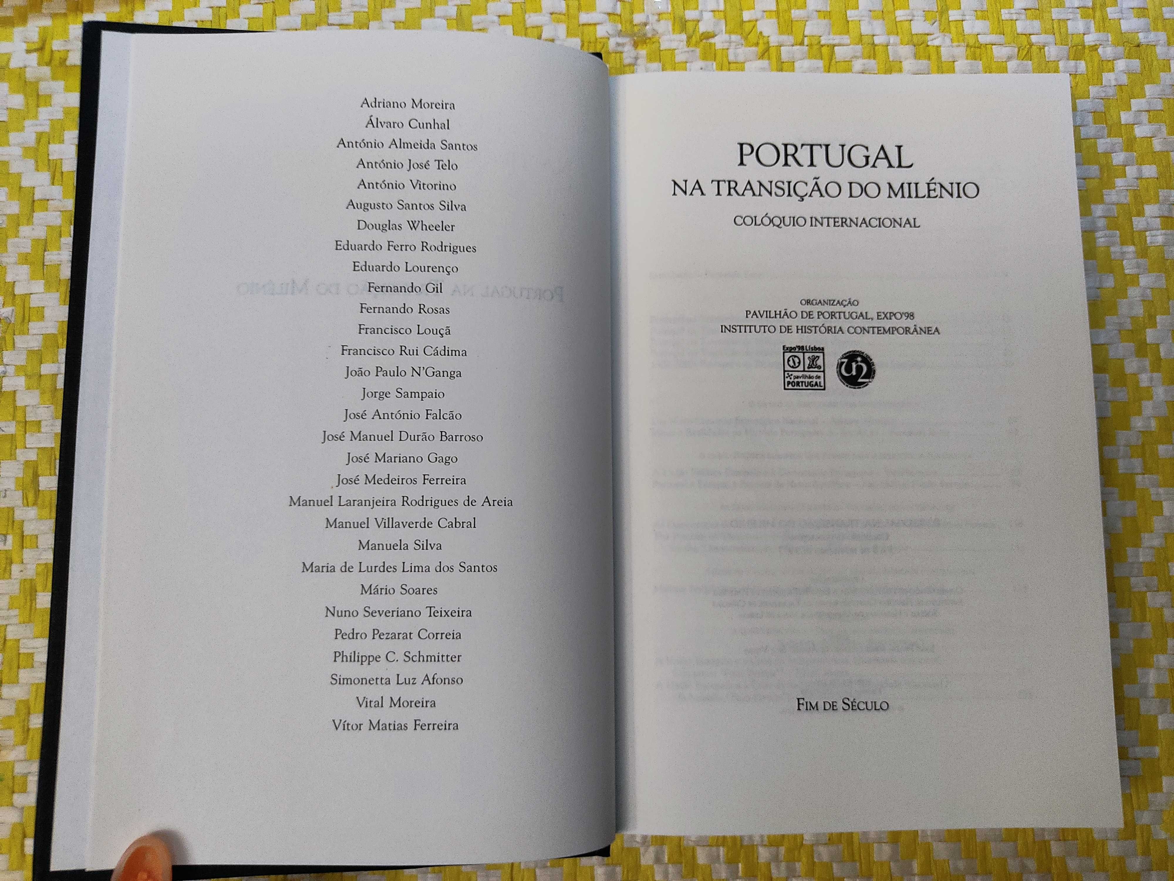 PORTUGAL NA TRANSIÇÃO DO MILÉNIO
Actas do colóquio interna. Expo 98