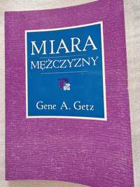 Miara mężczyzny Gene A. Getz