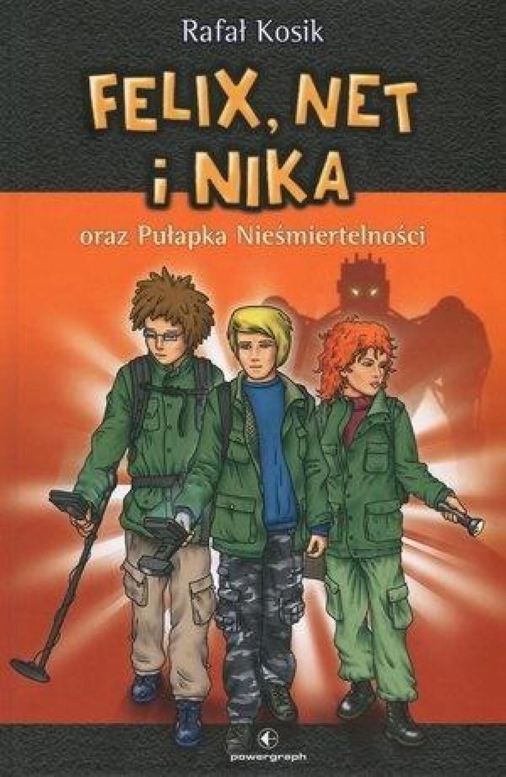Felix, Net i Nika oraz Pułapka Nieśmiertelności Powergraph Rafał
