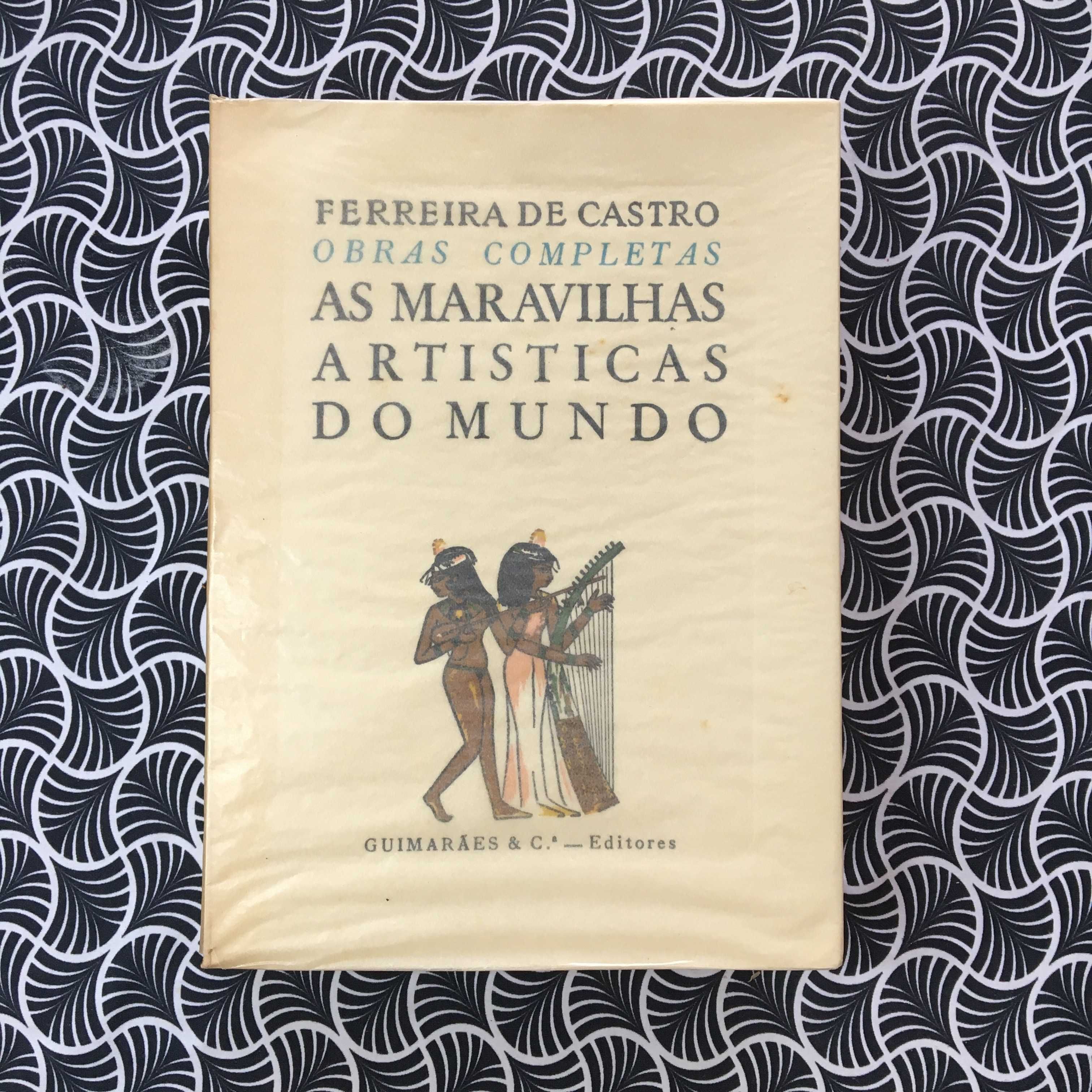 As Maravilhas Artísticas do Mundo (3 volumes) - Ferreira de Castro