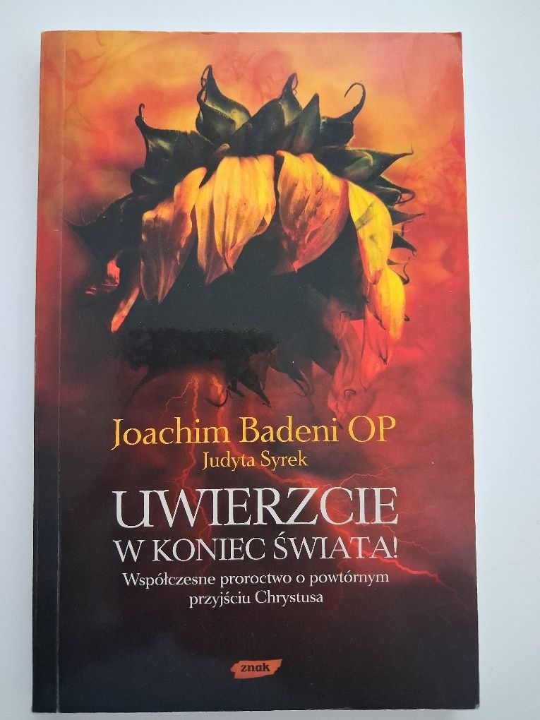 Uwierzcie w koniec świata - Joachim Badeni, Judyta Syrek