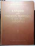 Estudo dos Maciços Terrosos e dos seus Suportes - 1942