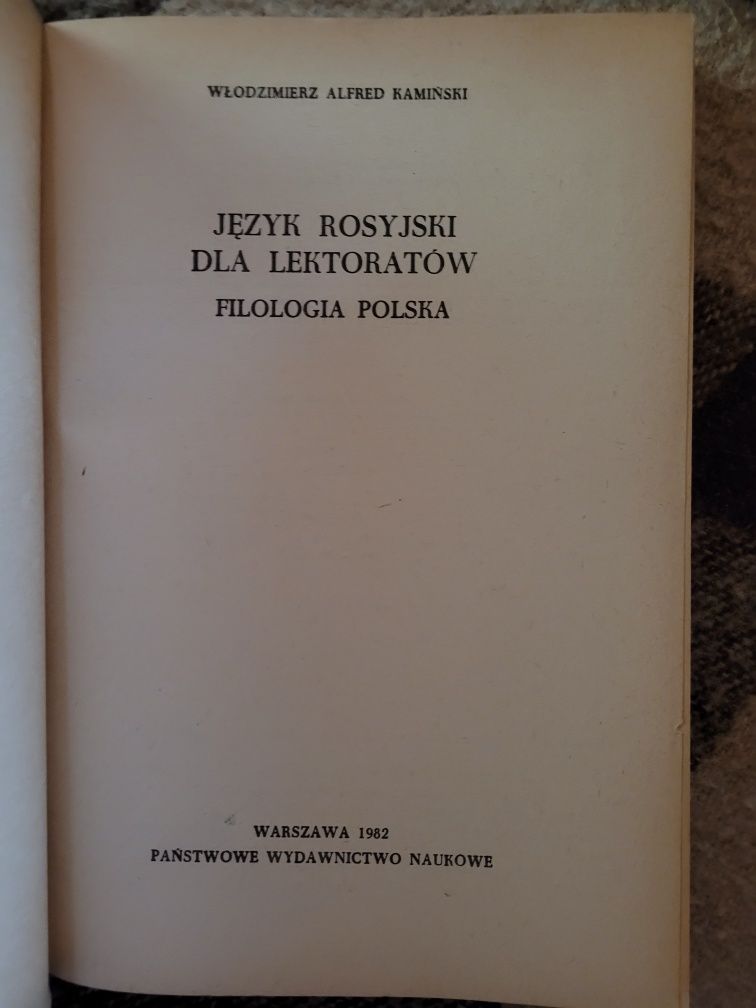 W.A.Kamiński Język rosyjski dla lektoratów Filologia polska PWN 1982