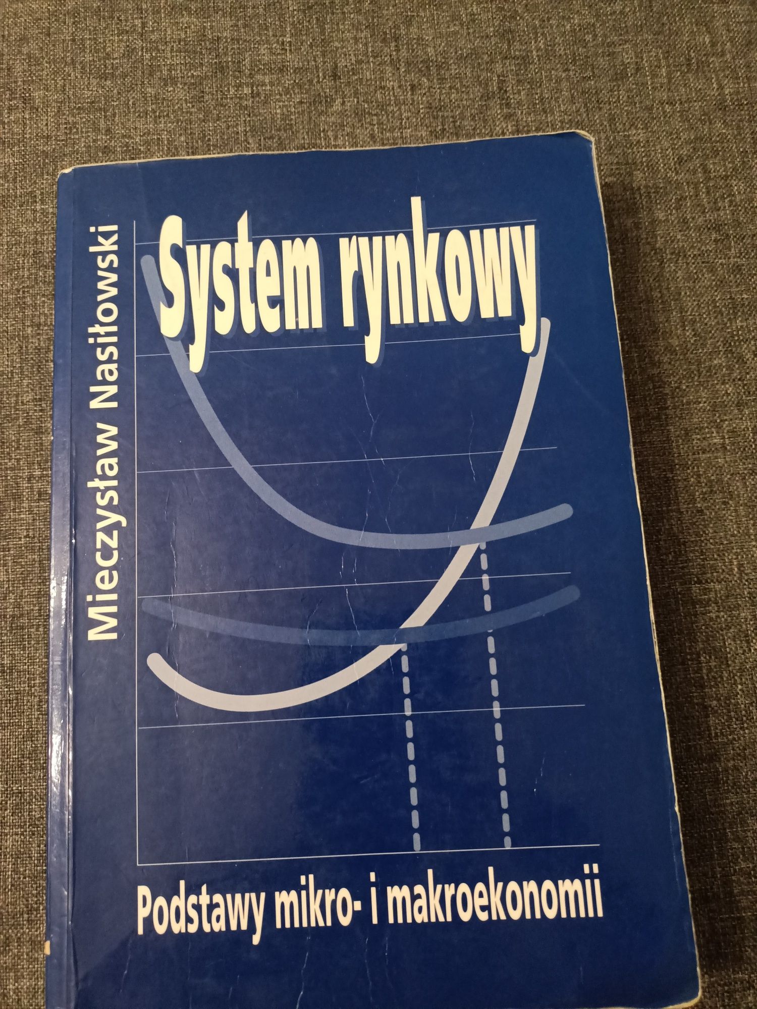 System rynkowy. Podstawy mikro- i makroekonomii