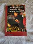 Livro novo com o título "Uma Historia do Comércio na Europa Medieval"