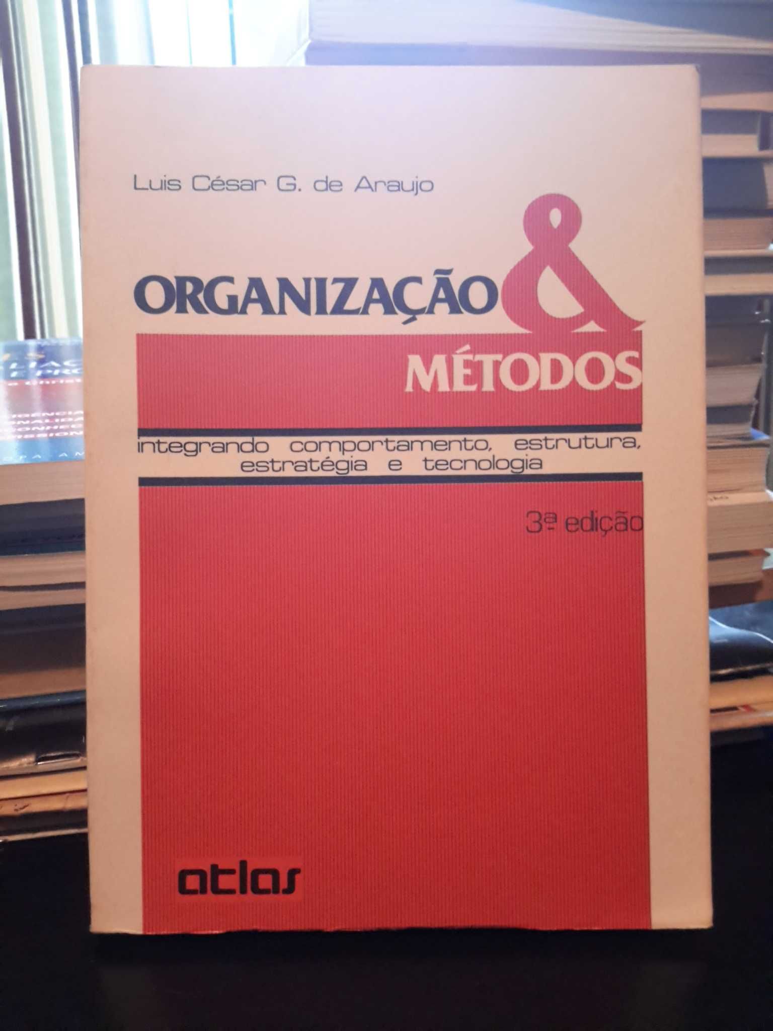 Luís César G. de Araújo - Organização & Métodos