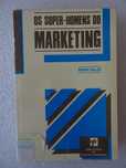 Livro - Os Super-Homens do Marketing - Robert Heller