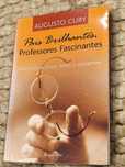 Livro "Pais Brilhantes, Professores Fascinantes" de Augusto Cury