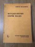 Metaloznawstwo stopów żelaza - Tadeusz Malkiewicz