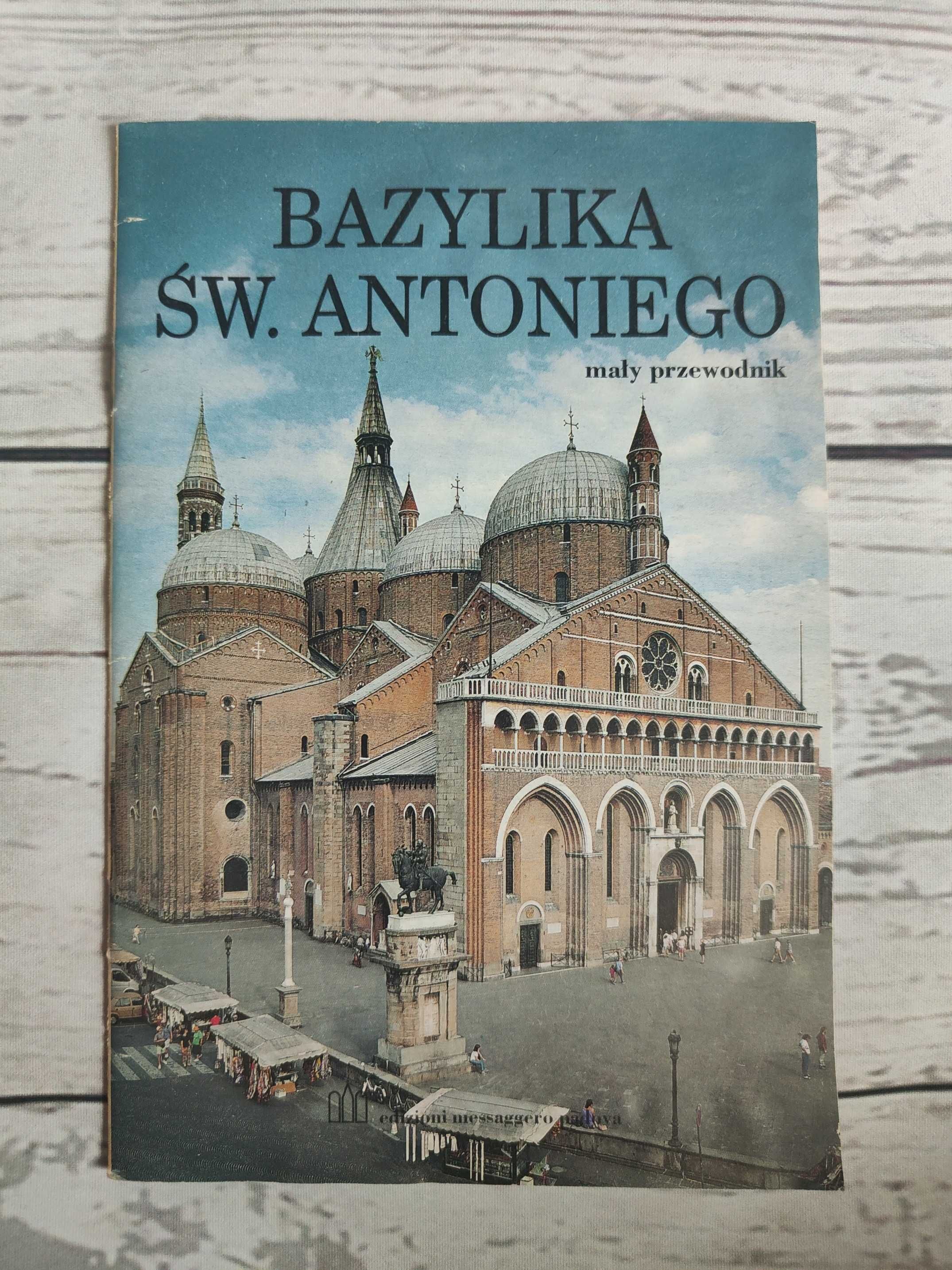 Przewodnik Włochy Padwa Bazylika św. Antoniego