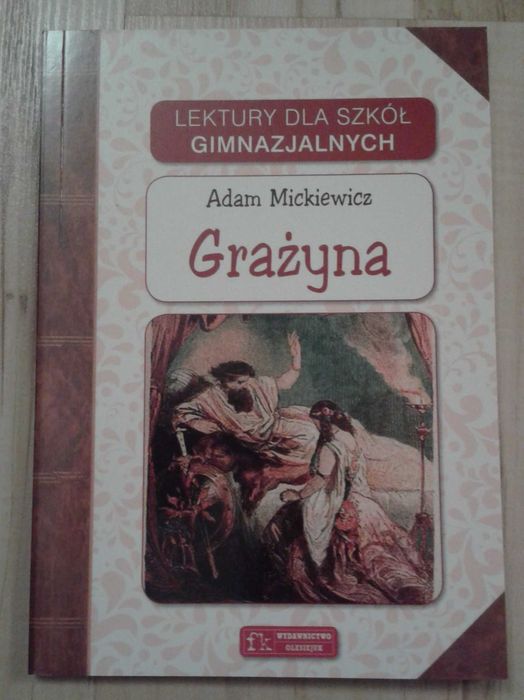 Grażyna Adam Mickiewicz lektura z opracowaniem