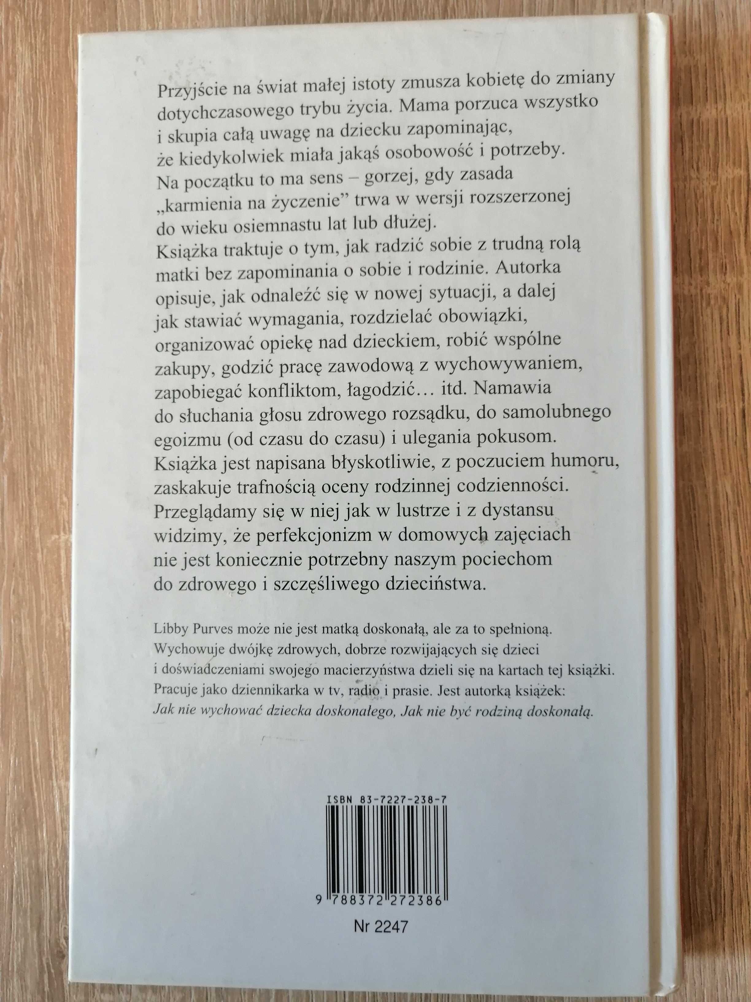 Książka "Jak nie być matką doskonałą?" Libby Purves