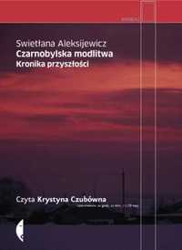 Czarnobylska modlitwa. Audiobook - Swietłana Aleksijewicz