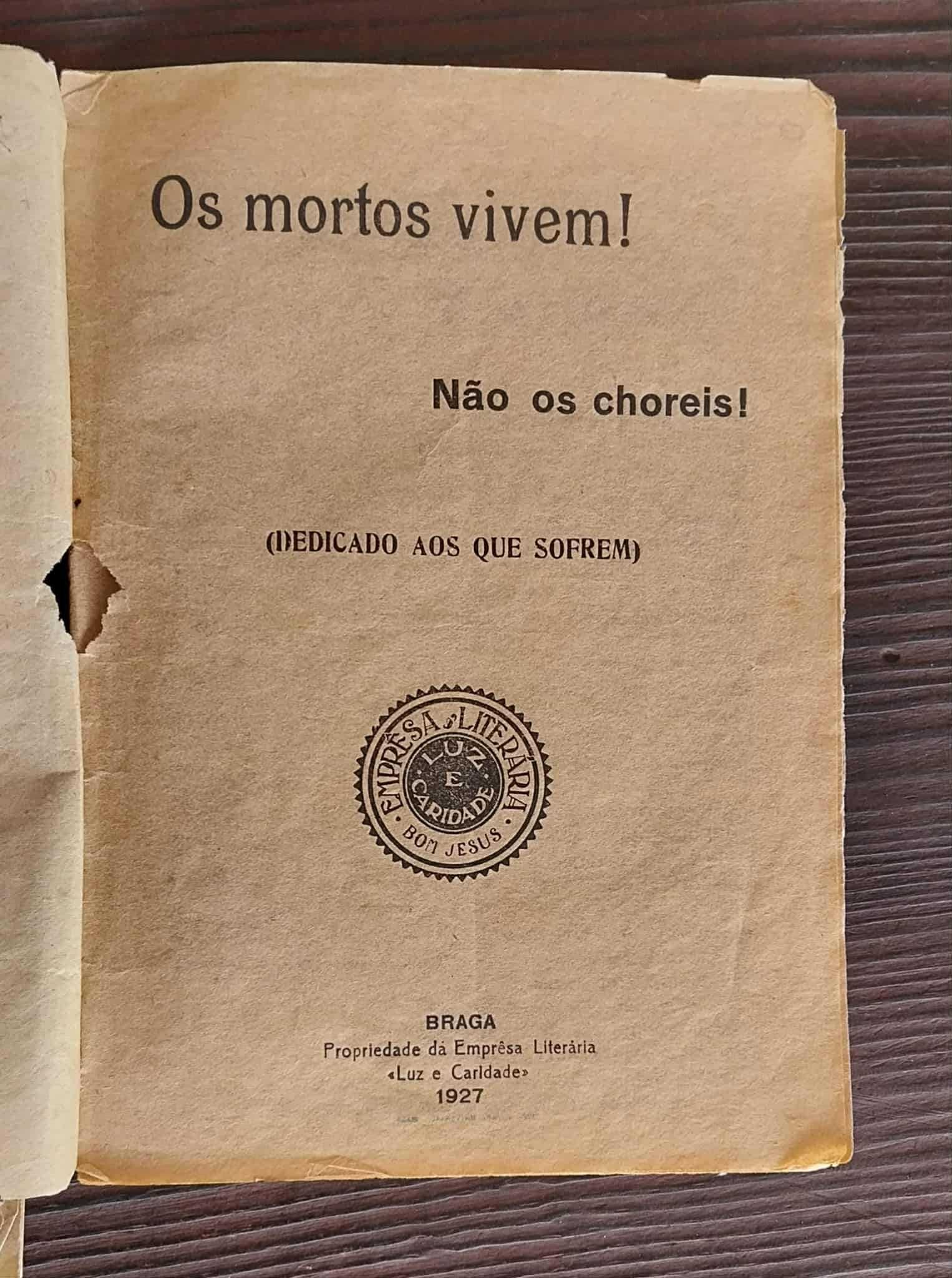 2 Livros Raros "Os Mortos Vivem-1927 e "O Problema da Existência"