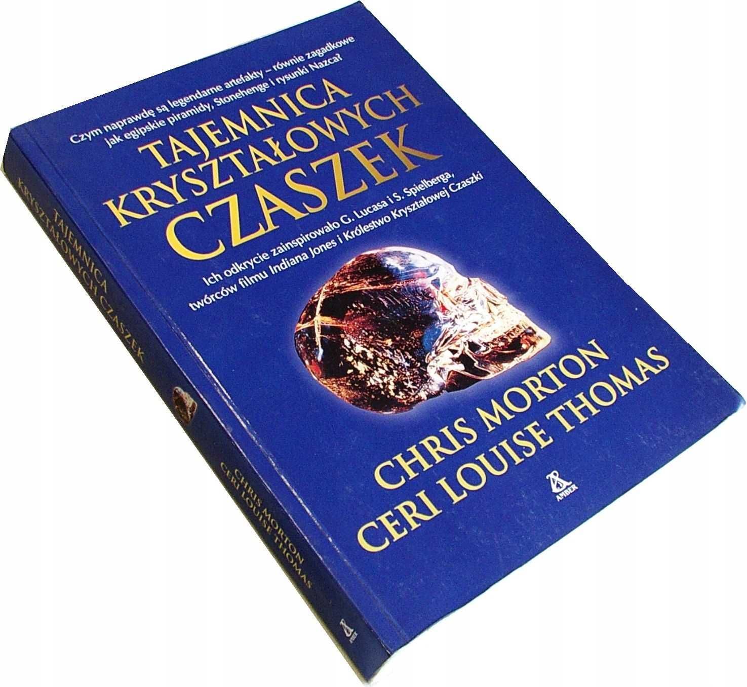 Tajemnica Kryształowych Czaszek - Morton, Thomas