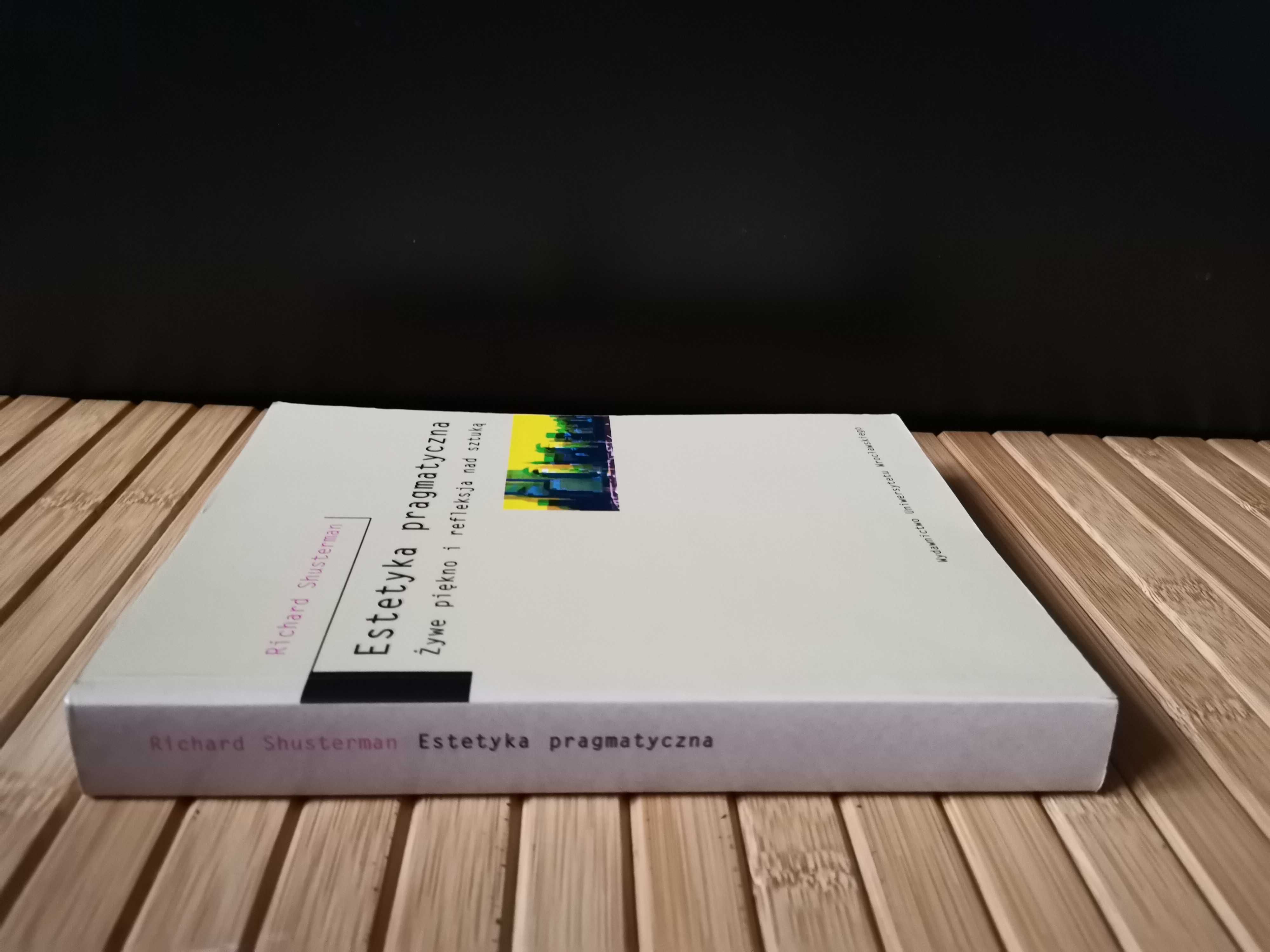 Shusterman Estetyka pragmatyczna Real foty