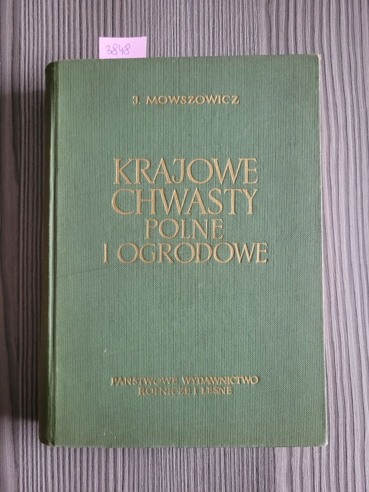 3848. "Krajowe chwasty polne i ogrodowe"