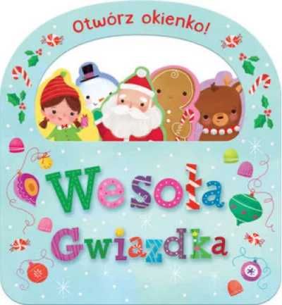 Otwórz okienko! Wesoła Gwiazdka - praca zbiorowa