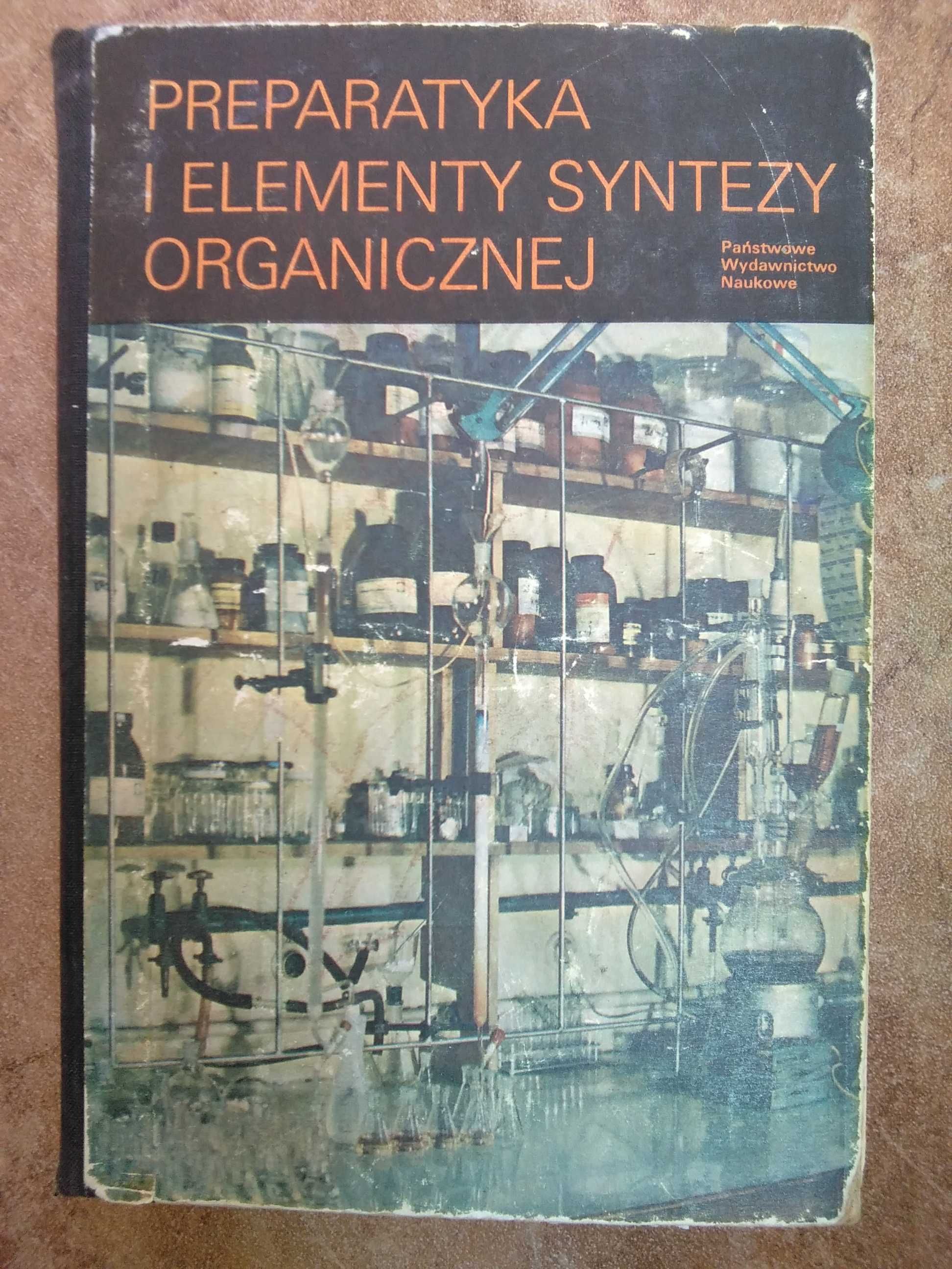Preparatyka i elementy syntezy organicznej. Jerzy T. Wróbel.