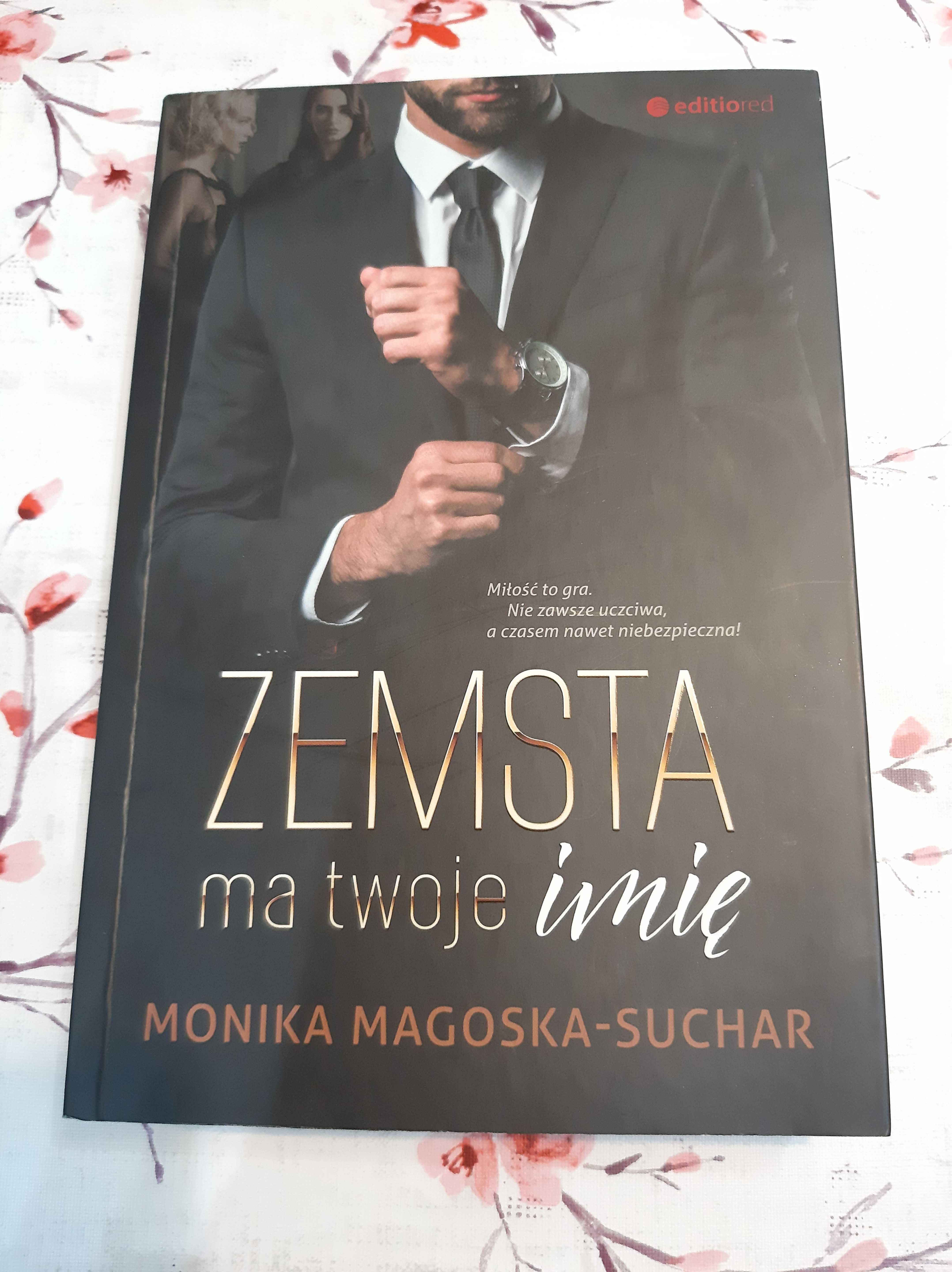 Książka "Zemsta ma twoje imię" Monika Magoska-Suchar