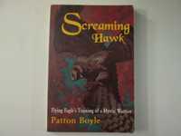 Screaming hawk- Patton Boyle