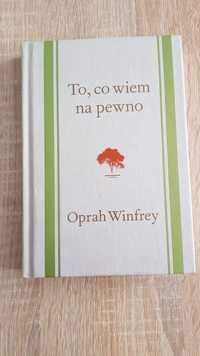 Oprah Winfrey - To, co wiem na pewno