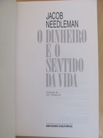 O Dinheiro e o sentido da vida de Jacob Needleman