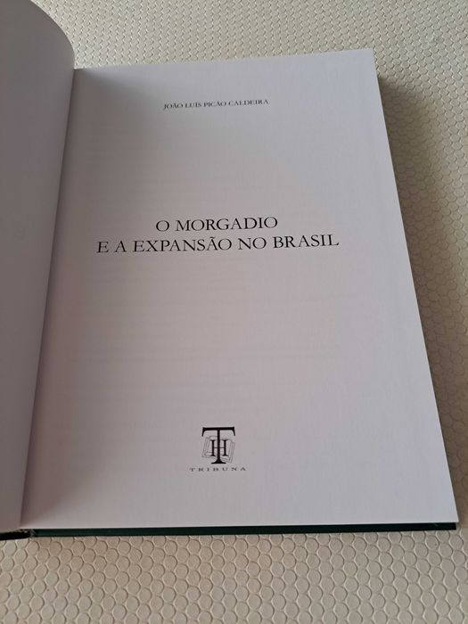 O Morgadio e a Expansão no Brasil - João Luís Picão Caldeira