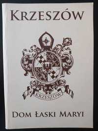 Krzeszów – Dom Łaski Maryi