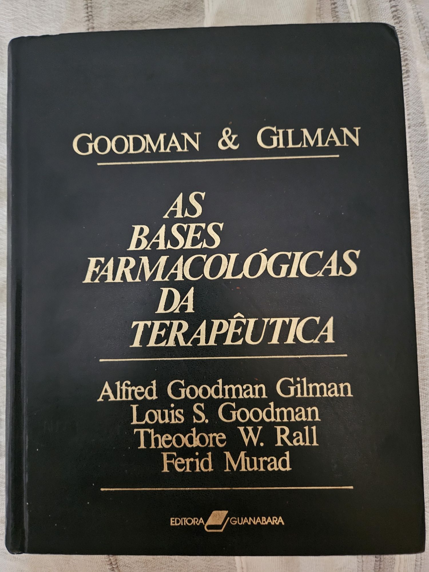 Livro "As Bases Famológicas da Terapêutica" Goodman & Gilman 7ª Edição