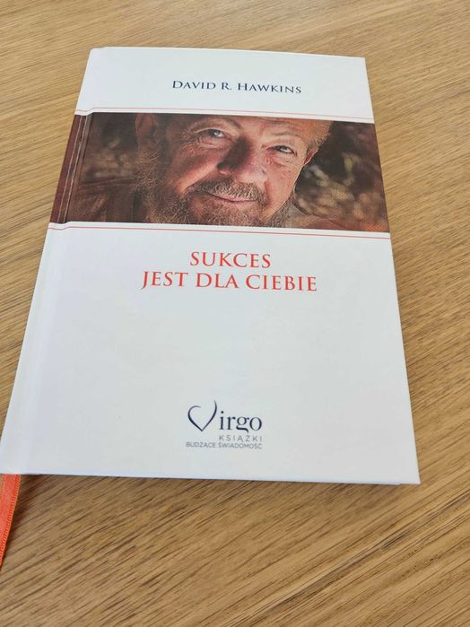 Książka "Sukces jest dla Ciebie" David R. Hawkings