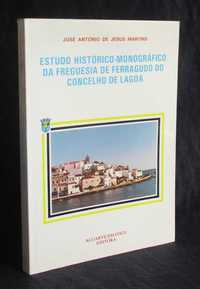 Estudo Histórico-Monográfico Freguesia de Ferragudo Concelho de Lagoa