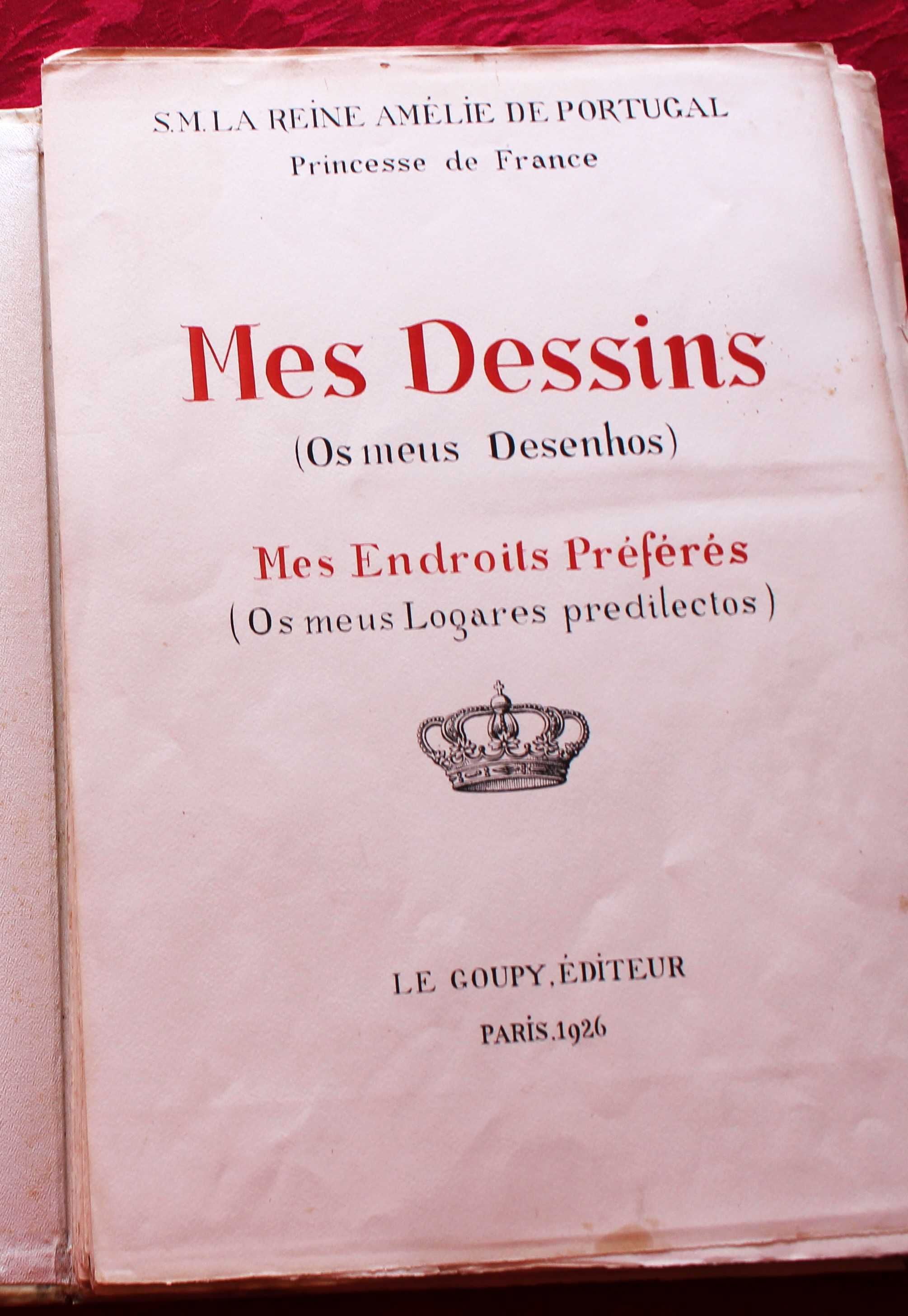 RAINHA D AMÉLIA «MES DESSINS» 2 VOLUMES 1926/1928 RAROS