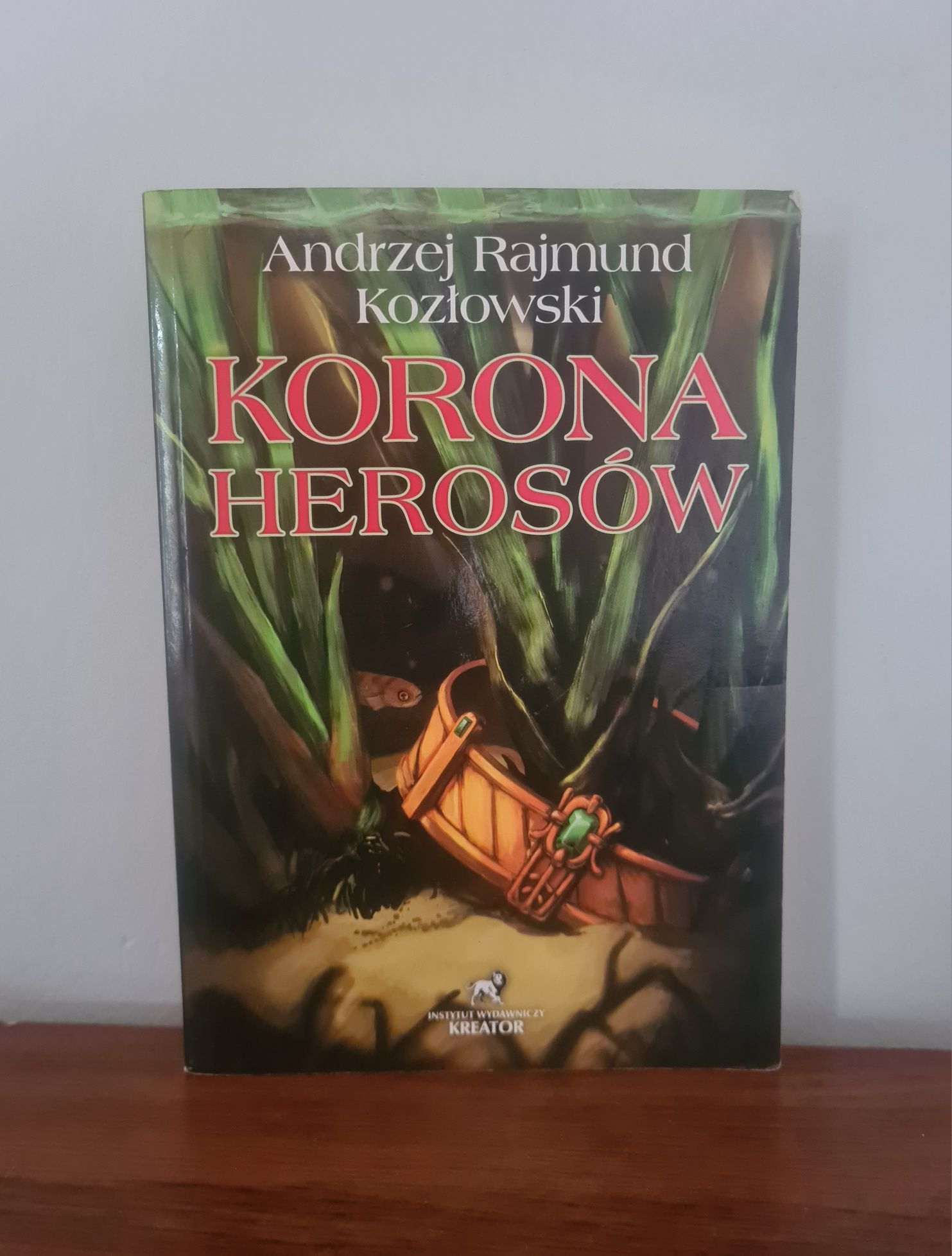 Korona Herosów - Andrzej Rajmund Kozłowski