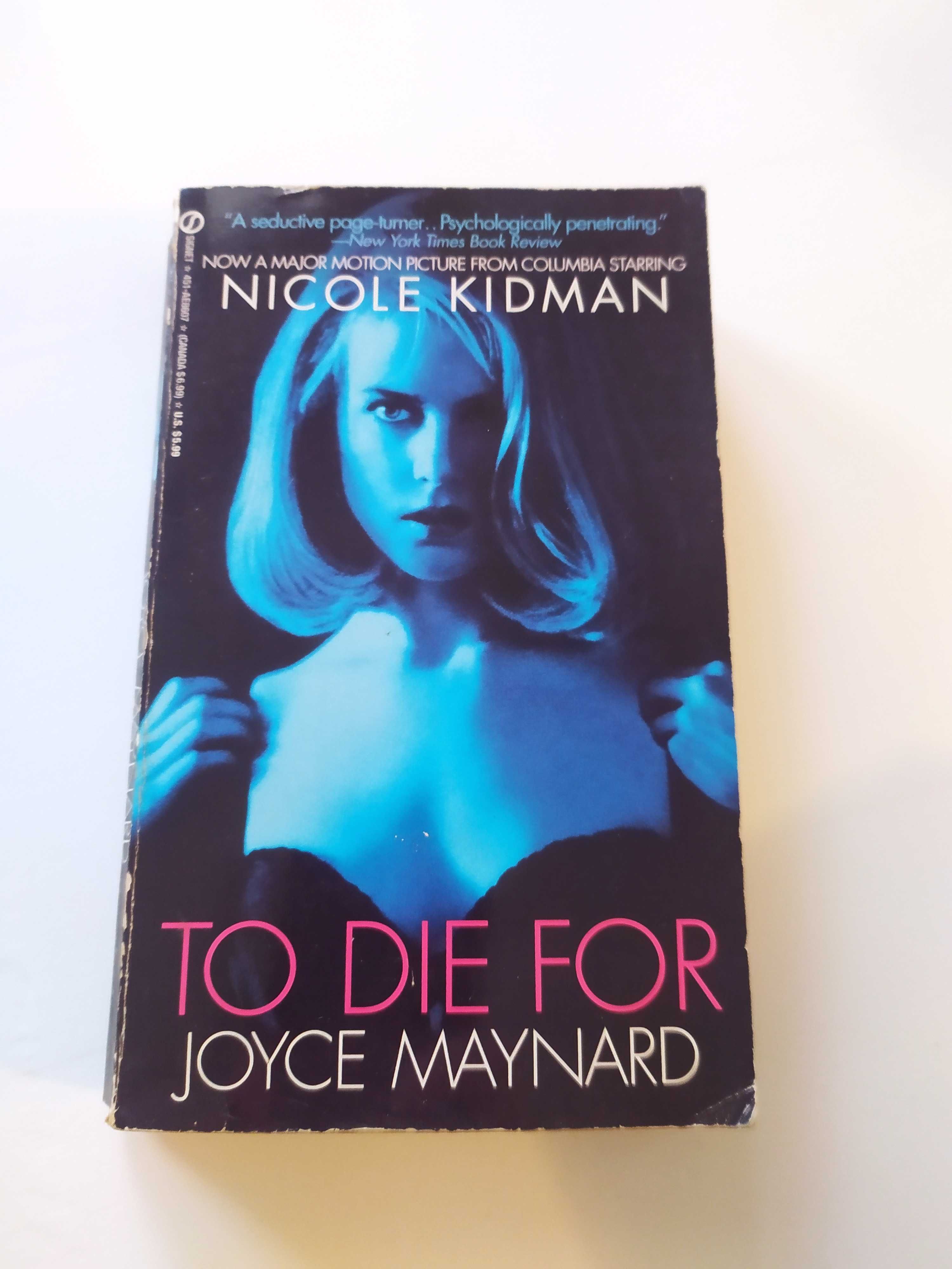 Joyce Maynard ## To die for ## Nicole Kidman