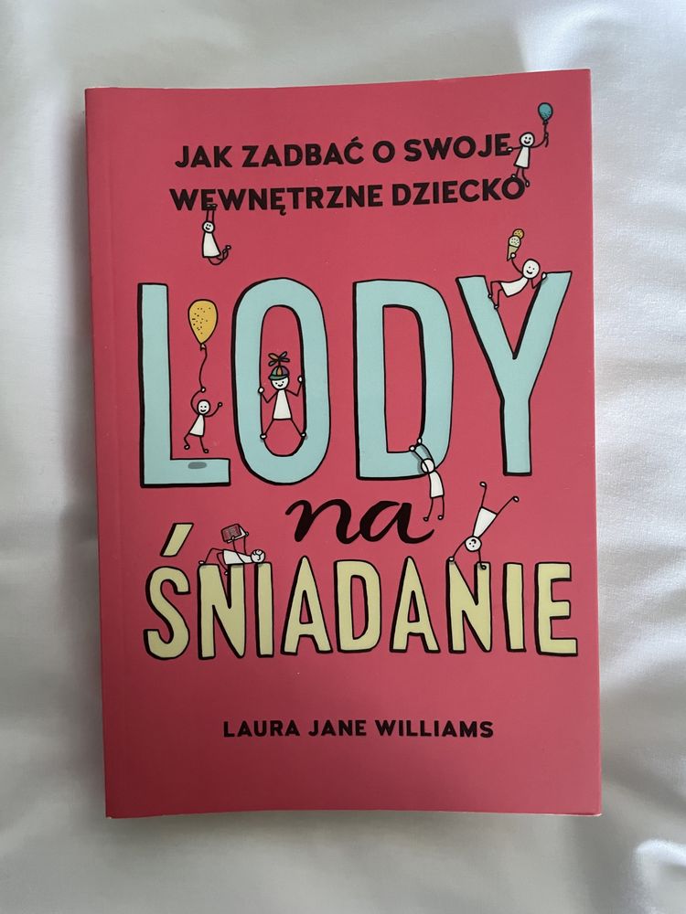 Lody na śniadanie książka laura jane williams wewnetrzne dziecko