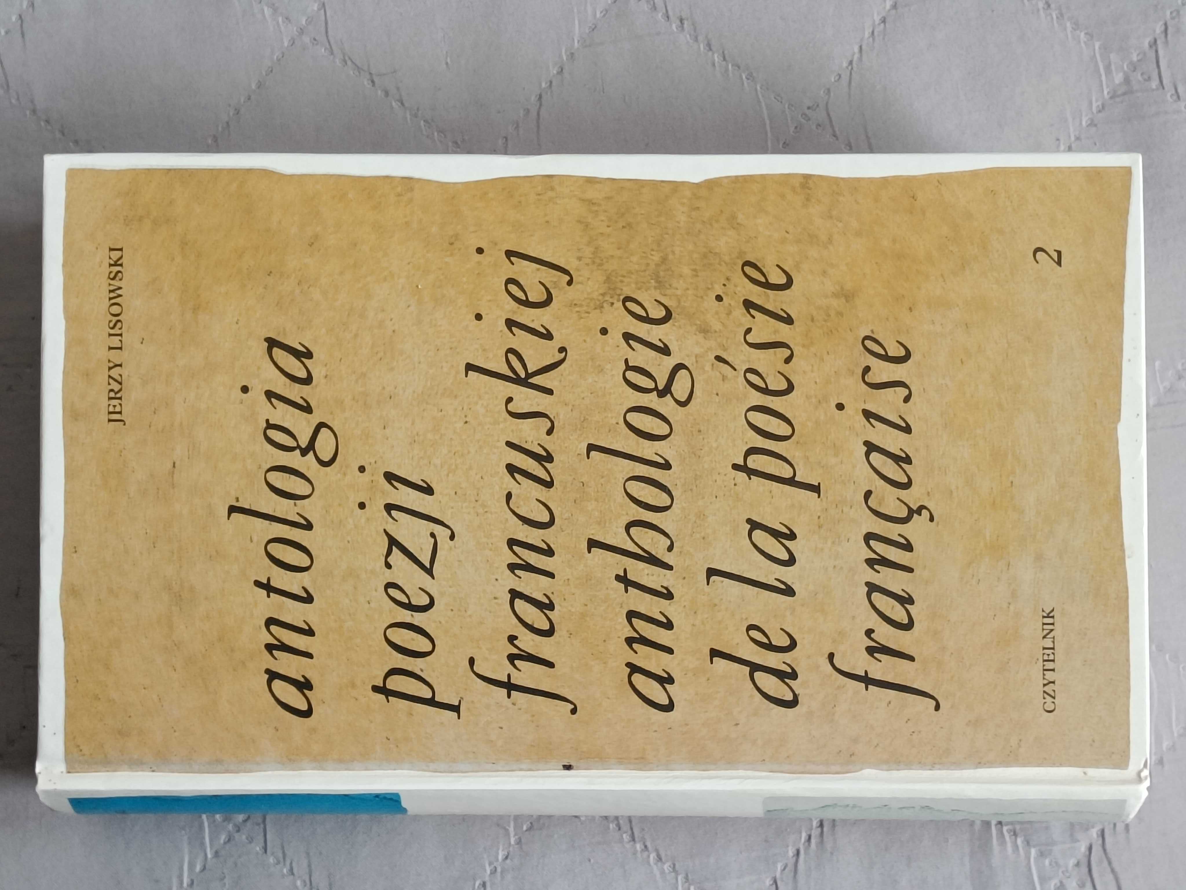 Jerzy Lisowski, Antologia poezji francuskiej, tom 2