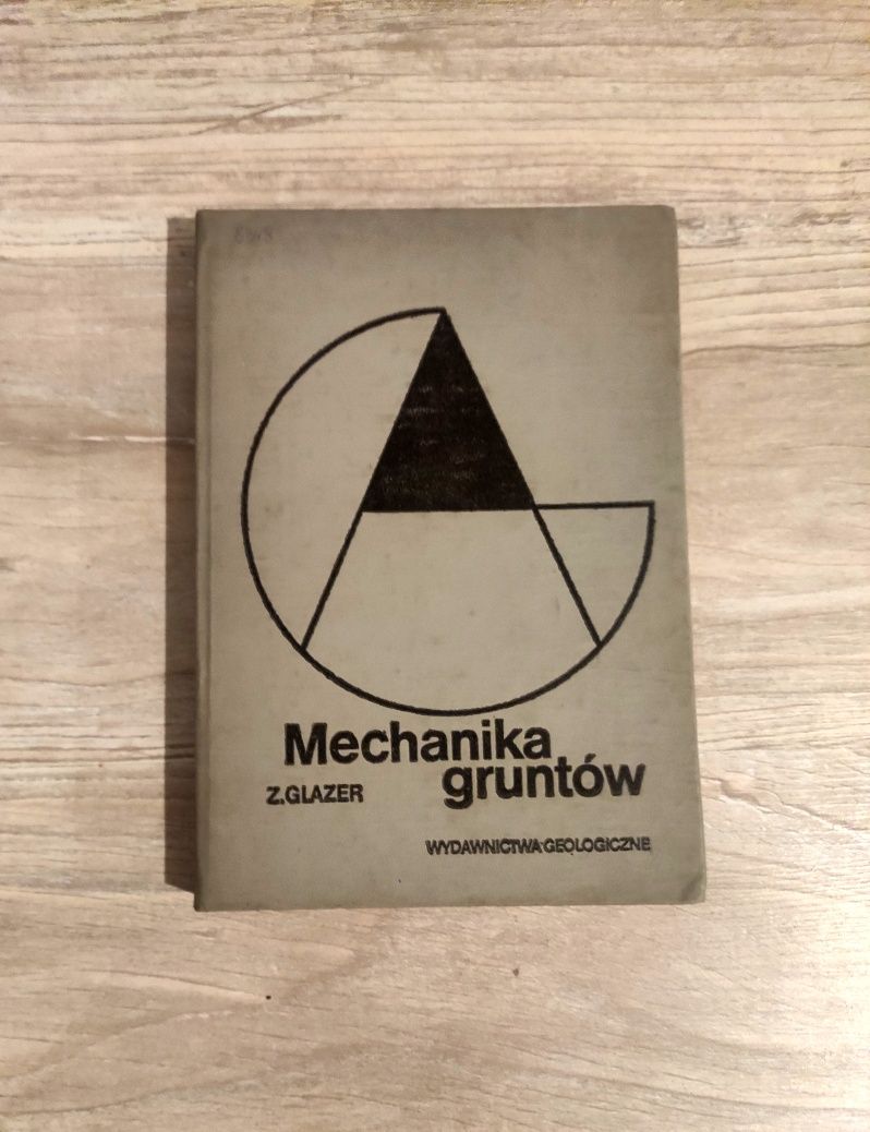 Z. Glazer "Mechanika gruntów"