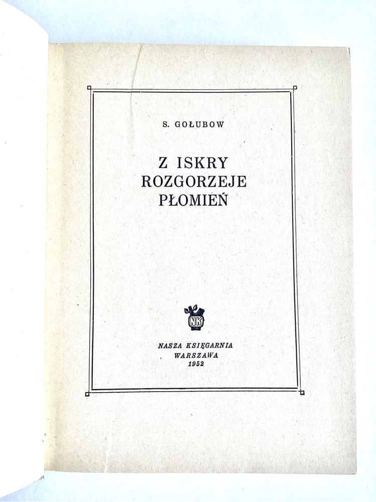 Z iskry rozgorzeje płomień S. Gołubow