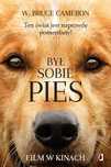 Był sobie pies. Wydawnictwo Kobiece